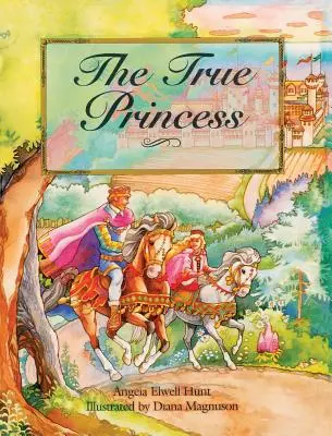 Adevărata prințesă - The True Princess