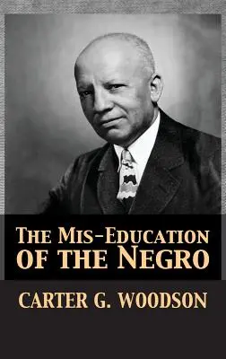 Educația greșită a negrilor (The Mis-Education of the Negro) - The Mis-Education of the Negro