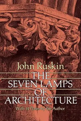 Cele șapte lămpi ale arhitecturii - The Seven Lamps of Architecture