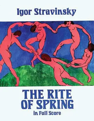 Ritualul primăverii în partitură completă - The Rite of Spring in Full Score