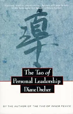 Tao-ul conducerii personale - The Tao of Personal Leadership