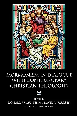 Mormonismul în dialog cu teologiile creștine contemporane - Mormonism in Dialogue with Contemporary Christian Theologies