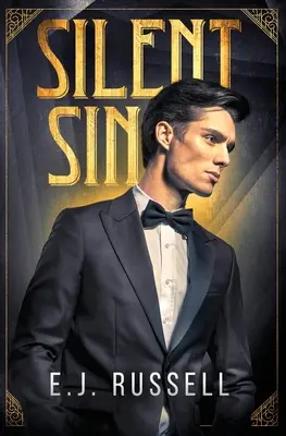 Păcatul tăcut: Un roman de la începutul Hollywood-ului - Silent Sin: A novel of early Hollywood