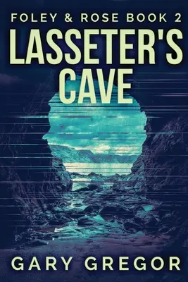 Peștera lui Lasseter: Large Print Edition - Lasseter's Cave: Large Print Edition