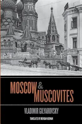 Moscova și moscoviții - Moscow and Muscovites