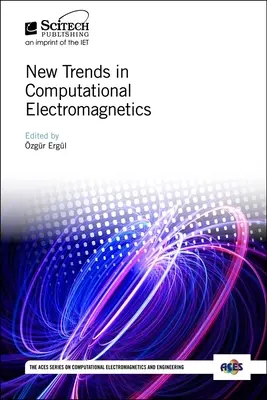 Noi tendințe în electromagnetica computațională - New Trends in Computational Electromagnetics