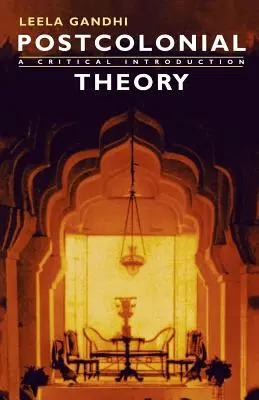Teoria postcolonială: O introducere critică - Postcolonial Theory: A Critical Introduction