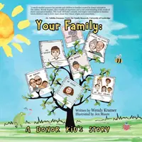 Familia ta: Povestea unui copil donator - Your Family: A Donor Kid's Story