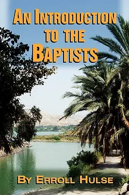 O introducere la baptiști - An Introduction to the Baptists