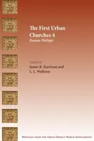 Primele biserici urbane 4: Filipi roman - The First Urban Churches 4: Roman Philippi