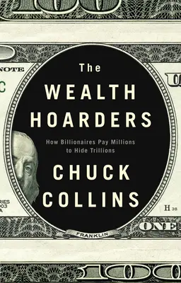 The Wealth Hoarders: Cum plătesc miliardarii milioane pentru a ascunde trilioane - The Wealth Hoarders: How Billionaires Pay Millions to Hide Trillions