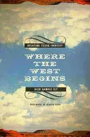 Where the West Begins: Dezbaterea identității texane - Where the West Begins: Debating Texas Identity