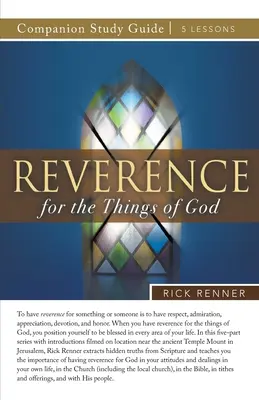 Reverența pentru lucrurile lui Dumnezeu Ghid de studiu - Reverence for the Things of God Study Guide