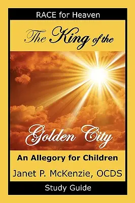Ghid de studiu pentru regele orașului de aur - The King of the Golden City Study Guide