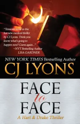 Față în față: Un thriller Hart și Drake - Face to Face: A Hart and Drake Thriller