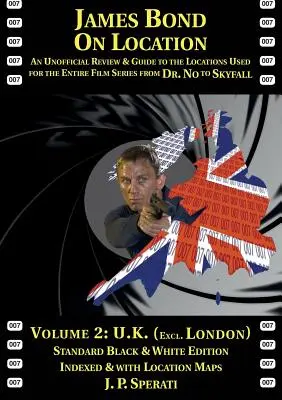 James Bond on Location Volume 2: U.K. (cu excepția Londrei) Ediție standard - James Bond on Location Volume 2: U.K. (Excluding London) Standard Edition