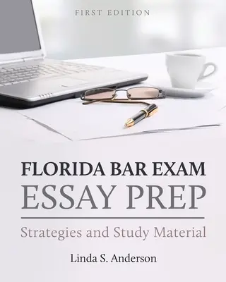Florida Bar Exam Essay Prep: Strategii și material de studiu - Florida Bar Exam Essay Prep: Strategies and Study Material