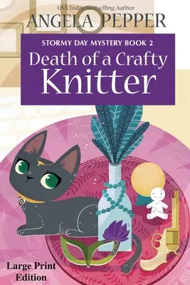 Moartea unui tricotator iscusit - Large Print - Death of a Crafty Knitter - Large Print