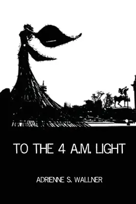 Spre lumina de la 4 a.m. - To the 4 a.m. Light