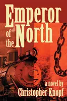 Împăratul Nordului - Emperor of the North