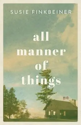 Toate felurile de lucruri - All Manner of Things