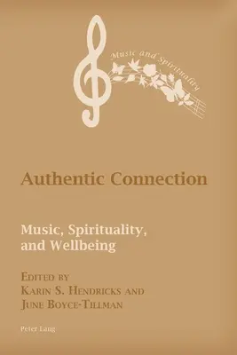Conexiune autentică; muzică, spiritualitate și bunăstare - Authentic Connection; Music, Spirituality, and Wellbeing