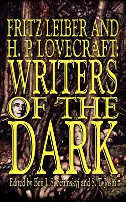 Fritz Leiber și H.P. Lovecraft: Scriitori ai întunericului - Fritz Leiber and H.P. Lovecraft: Writers of the Dark