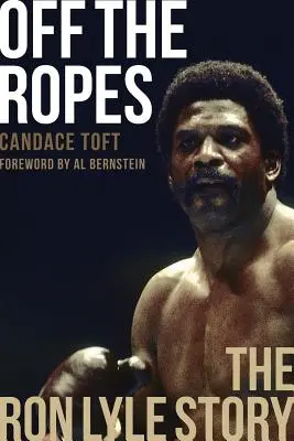 În afara frânghiilor: Povestea lui Ron Lyle - Off the Ropes: The Ron Lyle Story