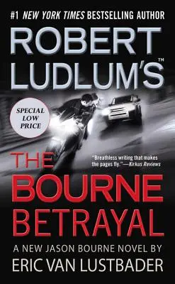 The Bourne Betrayal (Tm) de Robert Ludlum - Robert Ludlum's (Tm) the Bourne Betrayal