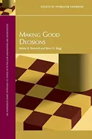 Luarea de decizii bune - Making Good Decisions