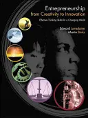 Antreprenoriatul de la creativitate la inovație: Abilități de gândire eficientă pentru o lume în schimbare - Entrepreneurship from Creativity to Innovation: Effective Thinking Skills for a Changing World