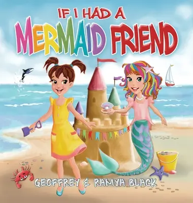 Dacă aș avea o prietenă sirenă - If I Had a Mermaid Friend