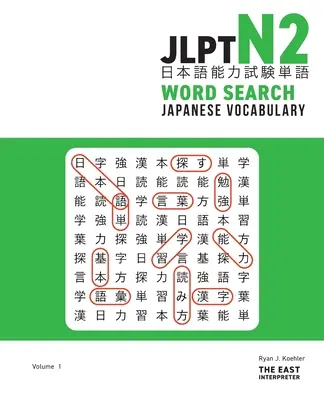 JLPT N2 Japanese Vocabulary Word Search: Puzzle-uri de citire Kanji pentru a stăpâni testul de competență lingvistică în limba japoneză - JLPT N2 Japanese Vocabulary Word Search: Kanji Reading Puzzles to Master the Japanese-Language Proficiency Test