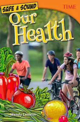 În siguranță și sănătoși: Sănătatea noastră - Safe & Sound: Our Health