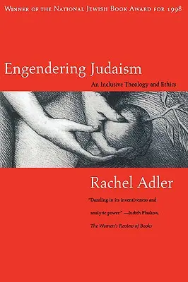 Engendering Judaism: O teologie și o etică incluzive - Engendering Judaism: An Inclusive Theology and Ethics