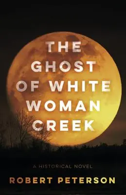 Fantoma de la White Woman Creek - The Ghost of White Woman Creek