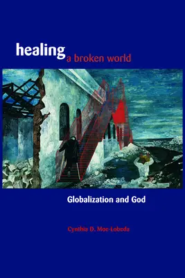 Vindecarea unei lumi distruse - Healing a Broken World