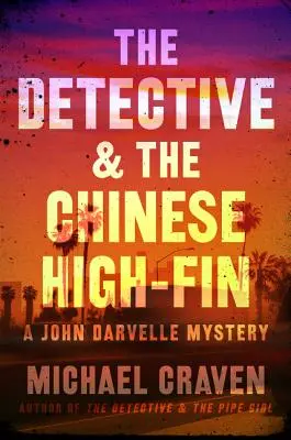 Detectivul și chinezoaica cu aripă înaltă - The Detective & the Chinese High-Fin