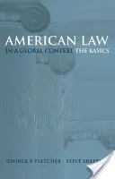 Dreptul american într-un context global: Noțiuni de bază - American Law in a Global Context: The Basics