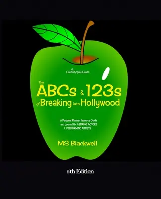 ABC-urile și 123-urile pătrunderii la Hollywood - The ABCs & 123s of Breaking into Hollywood