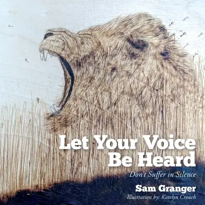 Lasă-ți vocea să fie auzită: Nu suferi în tăcere - Let Your Voice Be Heard: Don't Suffer in Silence