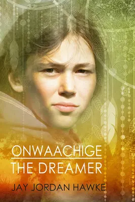 Onwaachige Visătorul - Onwaachige the Dreamer