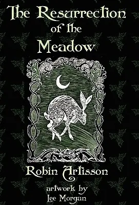Învierea pajiștilor (The Resurrection of the Meadow) - The Resurrection of the Meadow