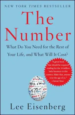 Numărul: De ce aveți nevoie pentru restul vieții și cât vă va costa? - The Number: What Do You Need for the Rest of Your Life, and What Will It Cost?