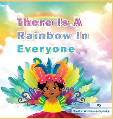 Există un curcubeu în fiecare - There Is A Rainbow In Everyone