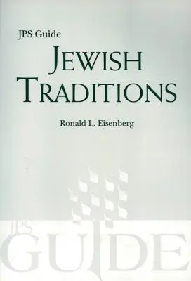 Tradiții evreiești: Ghidul JPS - Jewish Traditions: JPS Guide
