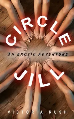 Cercul Jill: O aventură erotică - Circle Jill: An Erotic Adventure
