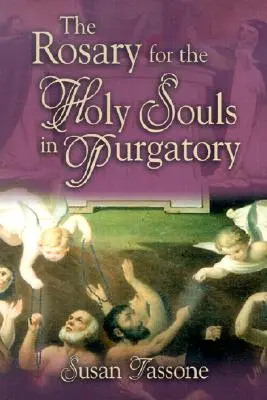 Rozariul pentru Sfintele Suflete din Purgatoriu - The Rosary for the Holy Souls in Purgatory