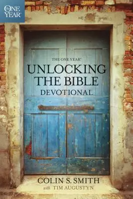 Devoționalul de un an Unlocking the Bible - The One Year Unlocking the Bible Devotional