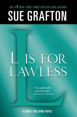 L de la Lawless: Un roman Kinsey Millhone - L Is for Lawless: A Kinsey Millhone Novel